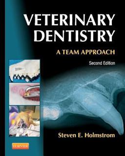Veterinary Dentistry: a Team Approach 2nd 9781455703227 Front Cover