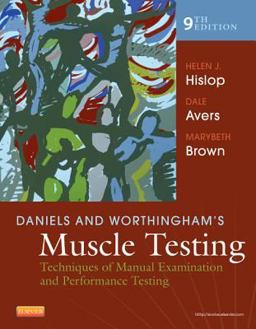 Daniels and Worthingham's Muscle Testing Techniques of Manual Examination and Performance Testing 9th 9781455706150 Front Cover