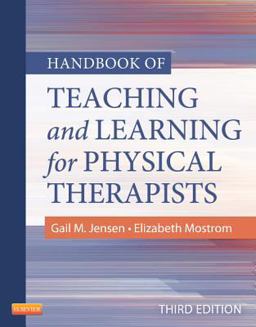 Handbook of Teaching and Learning for Physical Therapists 3rd 9781455706167 Front Cover