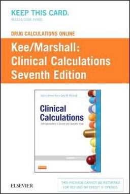 Drug Calculations Online for Kee/Marshall: Clinical Calculations: with Applications to General and Speciality Areas (User Guide and Access Code) Drug Calculations Online for Kee/Marshall: Clinical Calculations: with Applications to General and Speciality Areas (User Guide and Access Code)