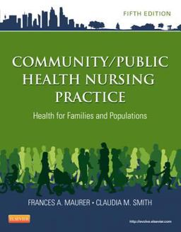 Community/Public Health Nursing Practice Health for Families and Populations 5th 9781455707621 Front Cover