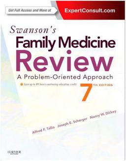 Swanson's Family Medicine Review Expert Consult - Online and Print 7th 2012 9781455707904 Front Cover