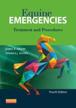 Equine Emergencies Treatment and Procedures 4th 9781455708925 Front Cover