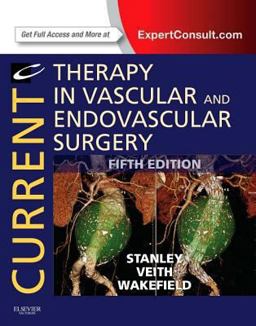 Current Therapy in Vascular and Endovascular Surgery 5th 9781455709847 Front Cover