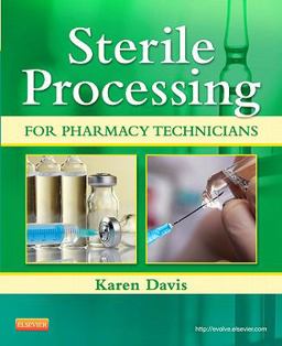 Sterile Processing for Pharmacy Technicians  9781455711277 Front Cover