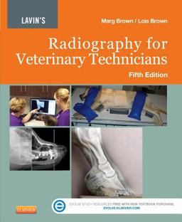 Lavin's Radiography for Veterinary Technicians 5th 9781455722808 Front Cover
