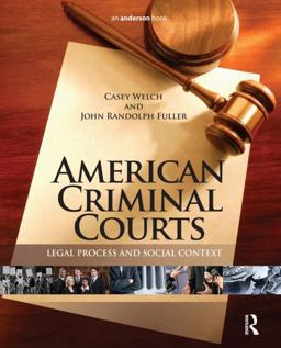 American Criminal Courts Legal Process and Social Context  9781455725991 Front Cover