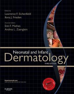 Neonatal and Infant Dermatology 3rd 9781455726387 Front Cover