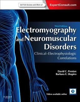 Electromyography and Neuromuscular Disorders Clinical-Electrophysiological Correlations 3rd 9781455726721 Front Cover