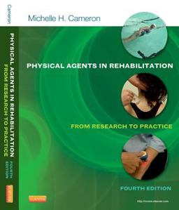 Physical Agents in Rehabilitation From Research to Practice 4th 9781455728480 Front Cover