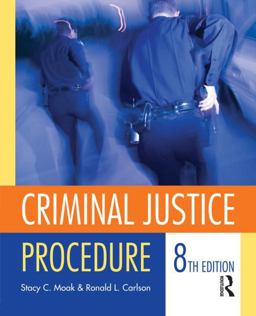 Criminal Justice Procedure 8th 9781455730483 Front Cover