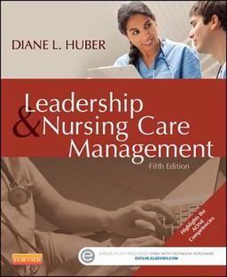 Leadership and Nursing Care Management 5th 9781455740710 Front Cover