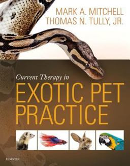Current Therapy in Exotic Pet Practice  9781455740840 Front Cover