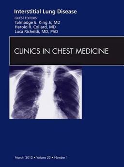 Interstitial Lung Disease, an Issue of Clinics in Chest Medicine