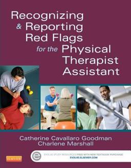Recognizing and Reporting Red Flags for the Physical Therapist Assistant  9781455745388 Front Cover