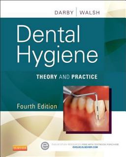 Dental Hygiene Theory and Practice 4th 9781455745487 Front Cover