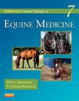 Robinson's Current Therapy in Equine Medicine 7th 9781455745555 Front Cover