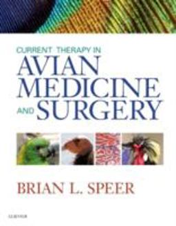 Current Therapy in Avian Medicine and Surgery  9781455746712 Front Cover