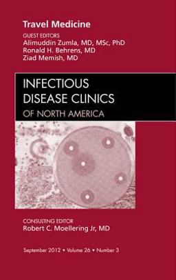 Travel Medicine, An Issue of Infectious Disease Clinics  9781455747184 Front Cover