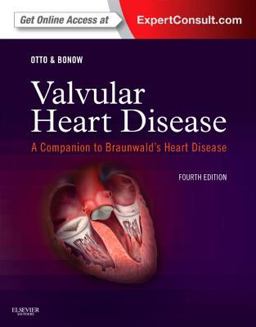 Valvular Heart Disease: a Companion to Braunwald's Heart Disease Expert Consult - Online and Print 4th 9781455748600 Front Cover