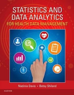 Statistics and Data Analytics for Health Data Management  9781455753154 Front Cover