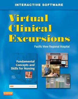 Virtual Clinical Excursions 3. 0 for Fundamental Concepts and Skills for Nursing