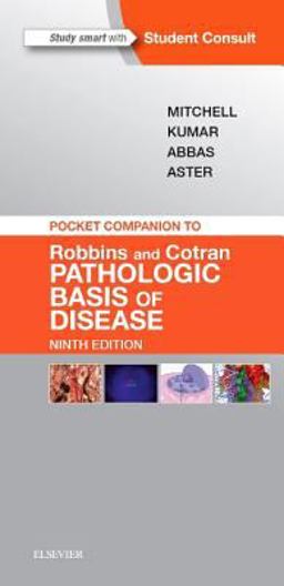 Pocket Companion to Robbins and Cotran Pathologic Basis of Disease 9th 9781455754168 Front Cover