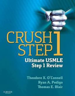 Crush Step 1 The Ultimate USMLE Step 1 Review  9781455756216 Front Cover