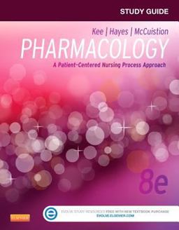 Study Guide for Pharmacology A Patient-Centered Nursing Process Approach 8th 9781455770533 Front Cover