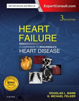 Heart Failure: a Companion to Braunwald's Heart Disease 3rd 9781455772377 Front Cover