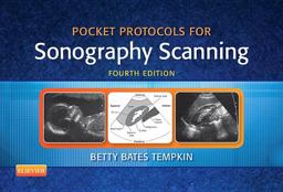 Pocket Protocols for Sonography Scanning 4th 9781455773220 Front Cover