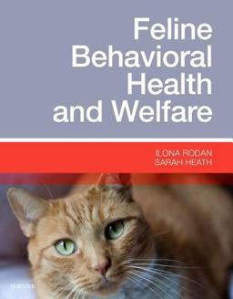 Feline Behavioral Health and Welfare  9781455774012 Front Cover