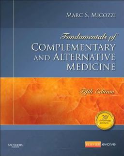 Fundamentals of Complementary and Alternative Medicine:  9781455774074 Front Cover