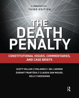 Death Penalty Constitutional Issues, Commentaries, and Case Briefs 3rd 9781455776337 Front Cover