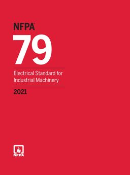 NFPA 79 Electrical Standard for Industrial Machinery 2021 Edition  9781455927296 Front Cover
