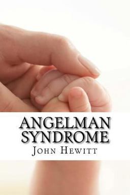 Angelman Syndrome Angelman Syndrome