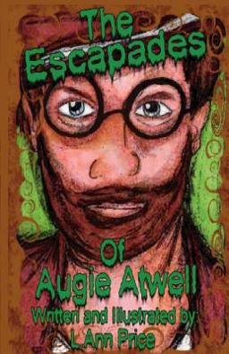 The Escapades of Augie Atwell