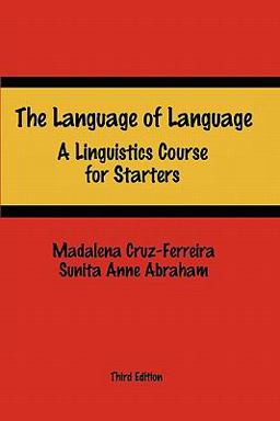 Language of Language A Linguistics Course for Starters 3rd 9781456458638 Front Cover