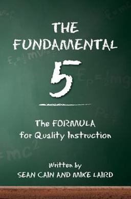 Fundamental 5: the Formula for Quality Instruction  9781456491031 Front Cover