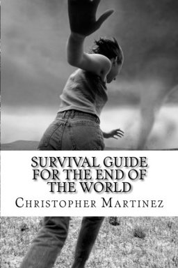 Survival Guide for the End of the World Don't forget your wet Blanket  9781456498146 Front Cover