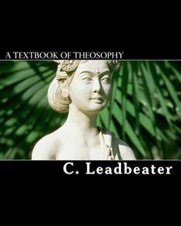 A Textbook of Theosophy