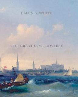 The Great Controversy The Great Controversy