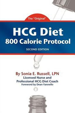 Hcg Diet 800 Calorie Protocol Second Edition  9781456610234 Front Cover