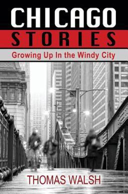 Chicago Stories - Growing up in the Windy City