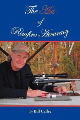 Art of Rimfire Accuracy  9781456797768 Front Cover