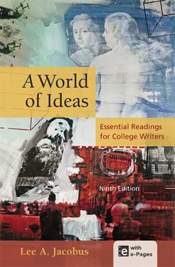 World of Ideas Essential Readings for College Writers 9th 9781457604362 Front Cover