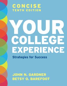 Your College Experience, Concise Tenth Edition