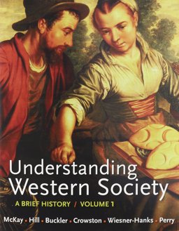 Understanding Western Society V1 and Sources of Western Society V1