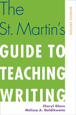 The St. Martin's Guide to Teaching Writing:  9781457622632 Front Cover