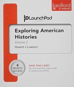 LaunchPad for Exploring American Histories, Volume II (Access)
